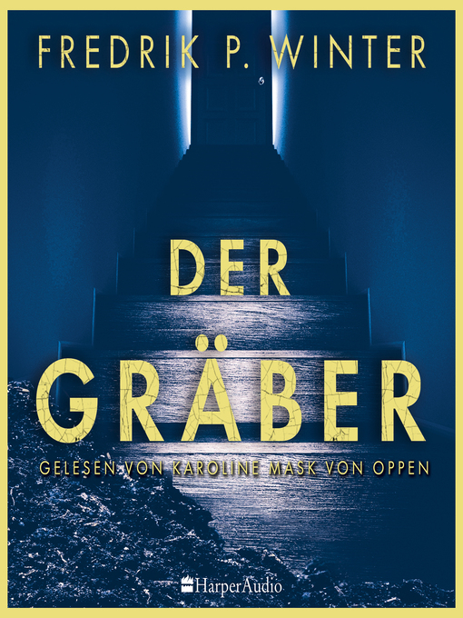Title details for Der Gräber (ungekürzt) by Fredrik Persson Winter - Available